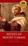 Ascent of Mount Carmel - Enhanced - John Of the Cross, Wyatt North, Bieber Publishing