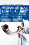 Rosh Hashanah, Yom Teruah, the Day of Sounding the Shofar - Jim Appel