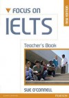 Focus on Ielts Teacher's Manual - Sue O'Connell