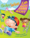 CHUTES AND LADDERS Up-Slide-Down Mazes - Patrick Blindauer, John Huxtable