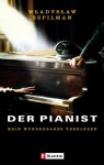 Der Pianist: Mein Wunderbares Überleben. (German Edition) - Władysław Szpilman, Wolf Biermann