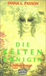 Die Keltenkönigin - Diana L. Paxson