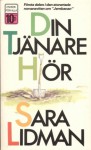 Din tjänare hör - Sara Lidman