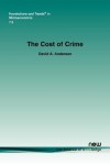 The Cost of Crime - David A. Anderson