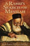 A Rabbi's Search for Messiah - Isidor Zwirn