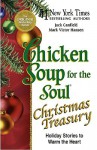 Chicken Soup for the Soul Christmas Treasury: Holiday Stories to Warm the Heart - Jack Canfield, Mark Victor Hansen