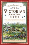 The Victorian Fairy Tale Book - Michael Patrick Hearn