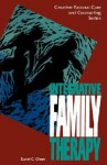 Integrative Family Therapy (Creative Pastoral Care and Counseling) (Creative Pastoral Care & Counseling) - David C. Olsen