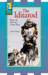 The Iditarod: Story of the Last Great Race - Ian Young