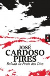 Balada da Praia dos Cães - José Cardoso Pires