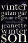 Vintergatan går genom magen - Jeanette Winterson, Ulla Roseen