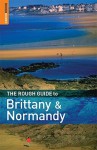 The Rough Guide to Brittany & Normandy - Greg Ward