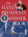 The Handy Presidents Answer Book - Roger Matuz