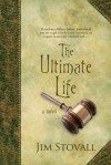 The Ultimate Life - Jim Stovall