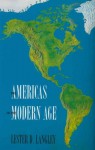 The Americas in the Modern Age - Lester D. Langley