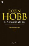 L'Assassin du roi: Assassin Royal - Tome 2 (Les grands romans) (French Edition) - Arnaud Mousnier-Lompré, Robin Hobb