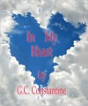 In My Heart - G.C. Constantine