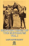 Bedouin Tribes of the Euphrates -Vol I - Anne Blunt