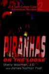 Piranhas on the Loose: A Sam Cohen Case Adventure, Number 2 - Sheldon Waxman, James Nathan Post