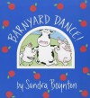 Barnyard Dance! (Lap Edition) - Sandra Boynton