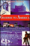 Gateway to America - Gordon Bishop