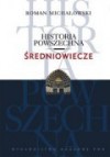 Historia powszechna. Średniowiecze. - Roman Michałowski