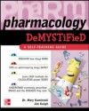 Pharmacology Demystified - Mary Kamienski, James Keogh