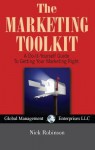 The Marketing Toolkit, USA Revised Edition: A Do-It-Yourself Guide to Getting Your Marketing Right. - Nick Robinson