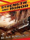 Strength and Honor - R.M. Meluch