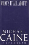 What's It All About? - Michael Caine