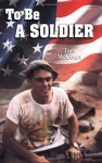 To Be a Soldier: - Tom McCourt