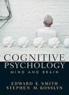 Cognitive Psychology: Mind And Brain - Edward E. Smith, Stephen M. Kosslyn