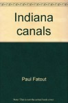 Indiana canals - Paul Fatout