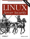 Linux Server Security (2nd Edition) - Michael D. Bauer