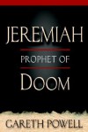 Jeremiah: Prophet of Doom - Gareth Powell