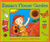 Zinnia's Flower Garden - Monica Wellington