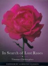 In Search Of Lost Roses - Thomas Christopher