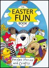 The Easter Fun Book - Colin Smithson, Lois Rock