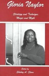 Gloria Naylor: Strategy and Technique, Magic and Myth - Shirley A. Stave, George Justice