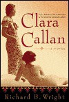 Clara Callan - Richard B. Wright