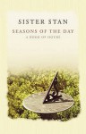 Seasons of the Day: A Book of Hours - Stanislaus Kennedy