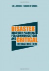 Disaster Recovery Planning for Communications and Critical Infrastructure - Leo A. Wrobel, Sharon M. Wrobel