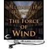 The Force of Wind - Elizabeth Hunter, Dina Pearlman