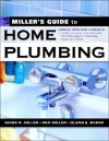 Miller's Guide to Home Plumbing - Glenn E. Baker, Mark R. Miller, Rex Miller