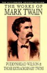 Pudd'nhead Wilson/Those Extraordinary Twins: Authorized Uniform Edition - Mark Twain