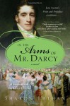 In the Arms of Mr. Darcy - Sharon Lathan