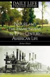 Nature and the Environment in Nineteenth-Century American Life - Brian Black