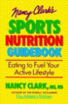 Nancy Clark's Sports Nutrition Guidebook - Nancy Clark