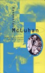 Essential McLuhan - Eric McLuhan, Frank Zingrone, Marshall McLuhan