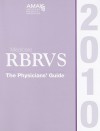 Medicare Rbrvs 2010: The Physician's Guide - Sherry L. Smith, Roseanne Fischoff, Todd Klemp